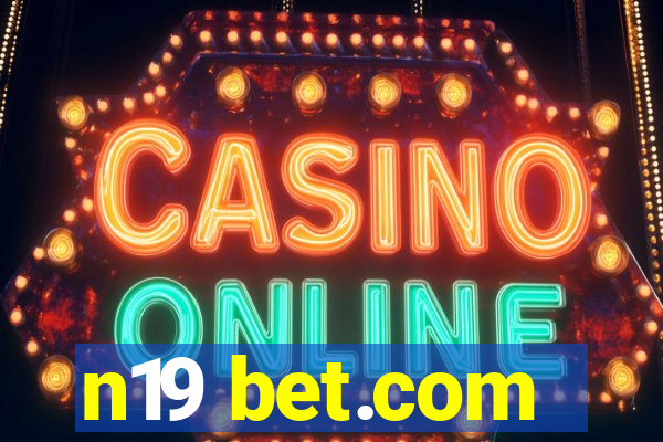 n19 bet.com